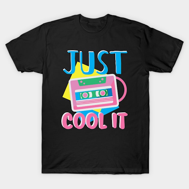 JUST COOL IT T-Shirt by Dwarf_Monkey